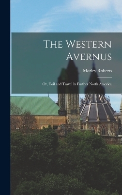 The Western Avernus - Morley Roberts