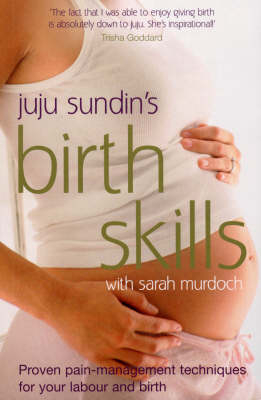 Birth Skills -  Sarah Murdoch,  Juju Sundin