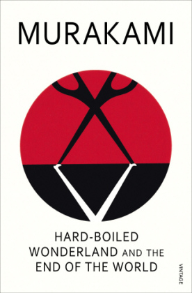 Hard-Boiled Wonderland and the End of the World -  Haruki Murakami