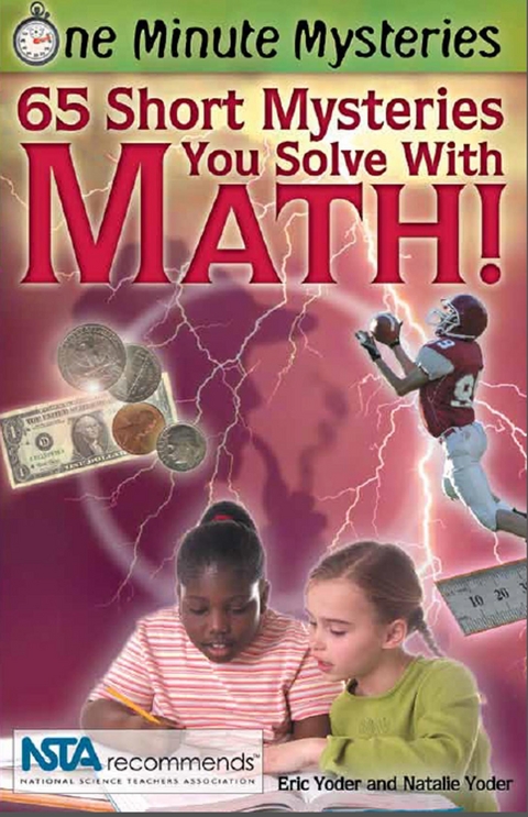 65 Short Mysteries You Solve With Math! -  Eric Yoder,  Natalie Yoder