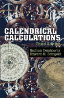 Calendrical Calculations -  Nachum Dershowitz,  Edward M. Reingold