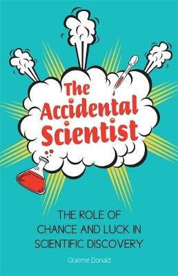 Accidental Scientist -  Graeme Donald