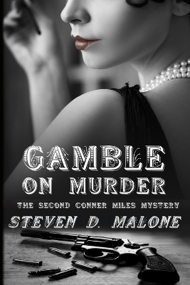 Gamble on Murder - Steven D Malone