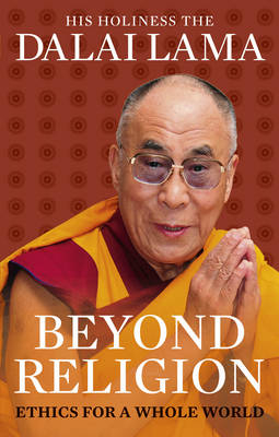 Beyond Religion -  Dalai Lama