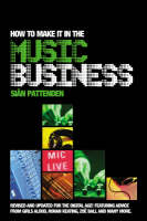 How To Make it in the Music Business -  Si n Pattenden