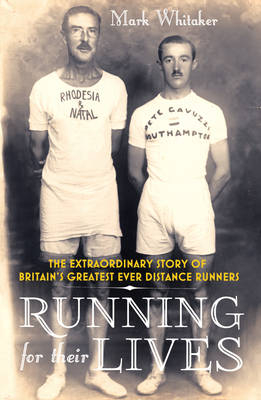 Running For Their Lives -  Mark Whitaker