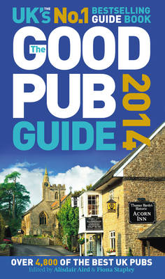 Good Pub Guide 2014 -  Alisdair Aird,  Fiona Stapley