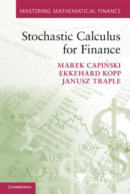 Stochastic Calculus for Finance -  Marek Capinski,  Ekkehard Kopp,  Janusz Traple