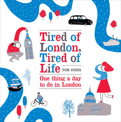 Tired of London, Tired of Life -  Tom Jones