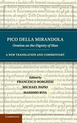 Pico della Mirandola: Oration on the Dignity of Man -  Pico Della Mirandola