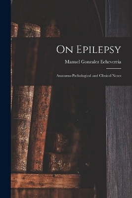 On Epilepsy - Manuel Gonzalez Echeverria