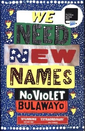 We Need New Names -  NoViolet Bulawayo