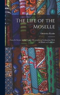 The Life of the Moselle - Octavius Rooke