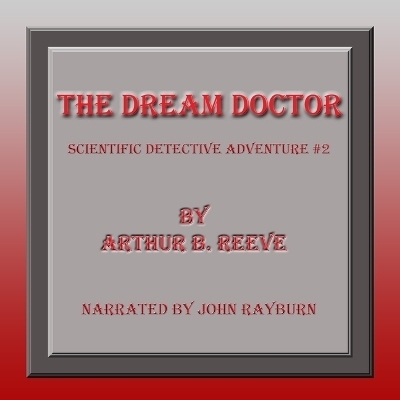 The Dream Doctor - Arthur B Reeve