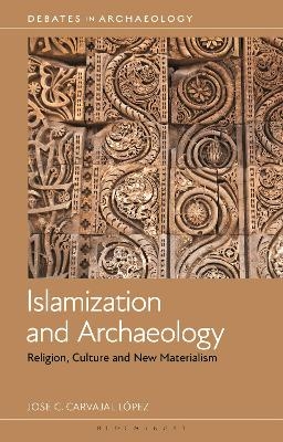 Islamization and Archaeology - Dr José C. Carvajal López