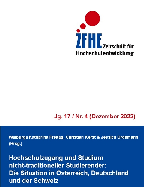 Hochschulzugang und Studium nicht-traditioneller Studierender: Die Situation in Österreich, Deutschland und der Schweiz - Jessica Ordemann