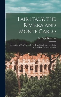 Fair Italy, the Riviera and Monte Carlo - W Cope Devereux