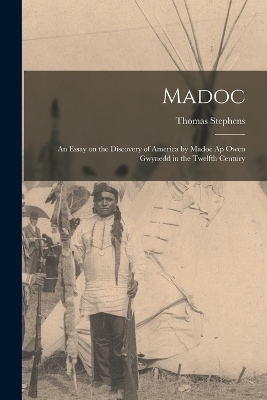 Madoc - Thomas Stephens