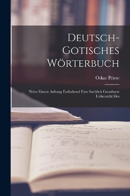 Deutsch-gotisches Wörterbuch - Oskar Priese