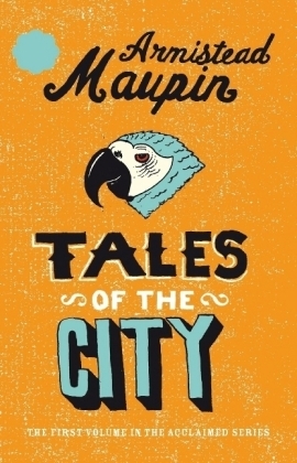 Tales Of The City -  Armistead Maupin