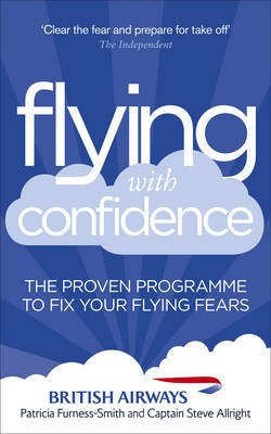 Flying with Confidence -  Captain Steve Allright,  Patricia Furness-Smith