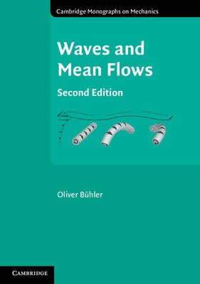 Waves and Mean Flows -  Oliver Buhler