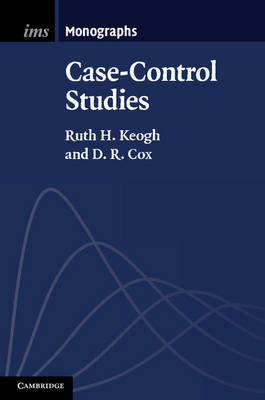 Case-Control Studies -  D. R. Cox,  Ruth H. Keogh