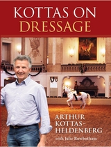 Kottas on Dressage - Arthur Kottas-Heldenberg