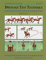 DRESSAGE TEST TECHNIQUES - Judy Harvey