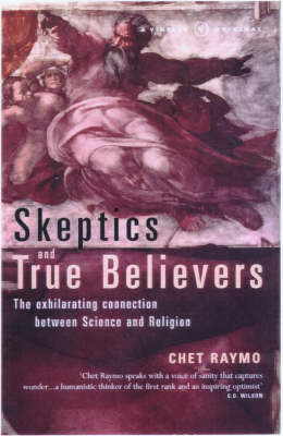 Skeptics And True Believers -  Chet Raymo