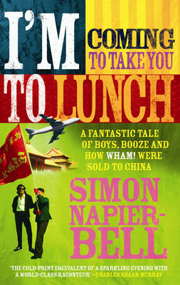 I'm Coming To Take You To Lunch -  SIMON NAPIER-BELL