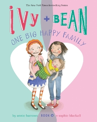 Ivy and Bean One Big Happy Family (Book 11) - Annie Barrows