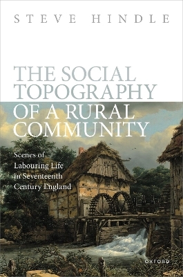 The Social Topography of a Rural Community - Steve Hindle