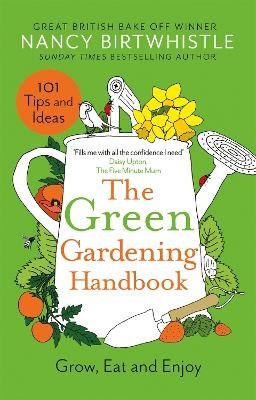 The Green Gardening Handbook - Nancy Birtwhistle