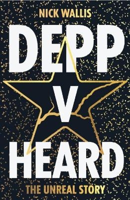 Depp v Heard - Nick Wallis