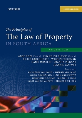 Principles Of The Law Of Property In South Africa - H. Mostert, J. Pienaar, J. van Wyk, P. Badenhorst, W. Freedman