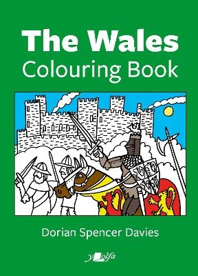 Wales Colouring Book, The - Dorian Spencer Davies