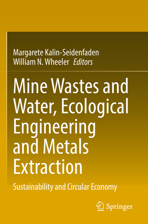 Mine Wastes and Water, Ecological Engineering and Metals Extraction - 