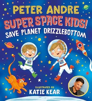 Super Space Kids! Save Planet Drizzlebottom - Peter Andre