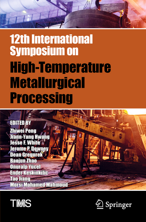 12th International Symposium on High-Temperature Metallurgical Processing - 