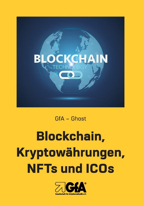 Blockchain, Krytowährungen, NFTs und ICOs - GfA- Ghost