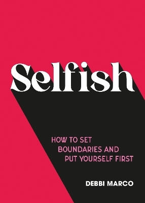 Selfish - Debbi Marco