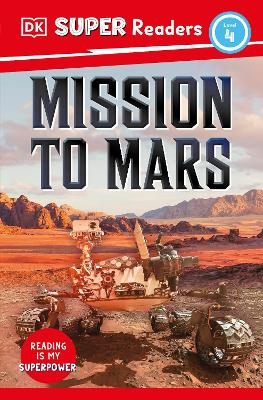 DK Super Readers Level 4 Mission to Mars -  Dk