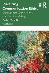 Practicing Communication Ethics - Tompkins, Paula S.