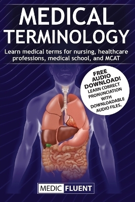 Medical Terminology - Medic Fluent