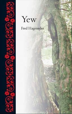 Yew -  Fred Hageneder