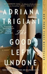 The Good Left Undone - Trigiani, Adriana