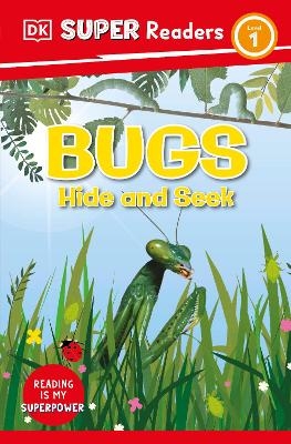 DK Super Readers Level 1 Bugs Hide and Seek -  Dk