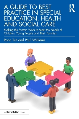 A Guide to Best Practice in Special Education, Health and Social Care - Rona Tutt, Paul Williams