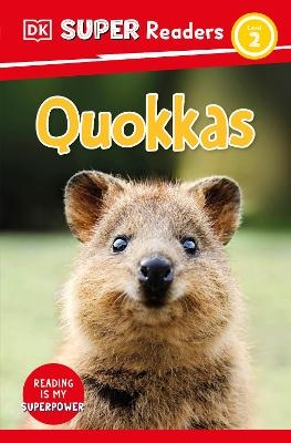 DK Super Readers Level 2 Quokkas -  Dk